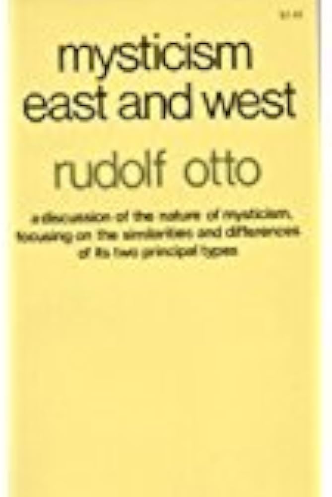 Mysticism East and West: Rudolph Otto: Amazon.com: Books